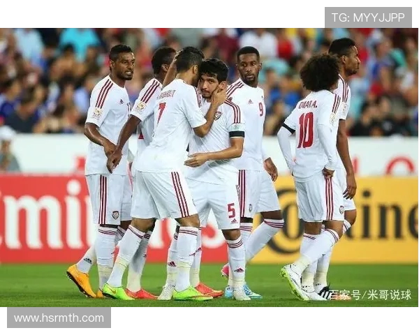 2019年阿联酋对阵巴林精彩直播回顾与赛况分析