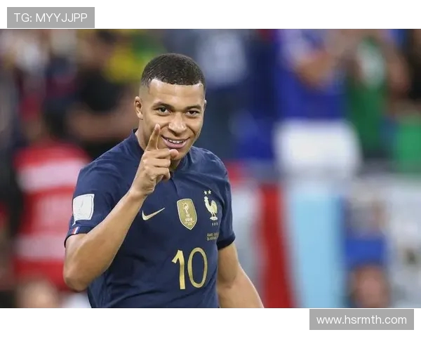 姆巴佩领衔法国队冲击世界杯冠军前景分析与个人表现展望