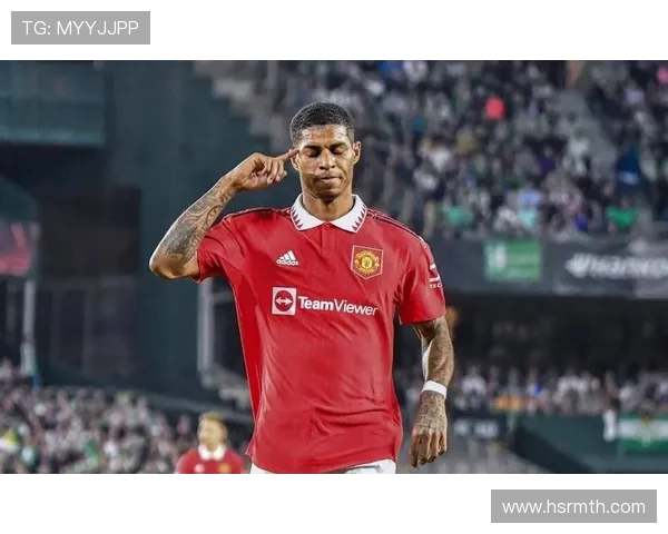 拉什福德领衔曼联新赛季目标冲击冠军荣耀与个人成长双重挑战 拉什福德领衔曼联新赛季目标冲击冠军荣耀与个人成长双重挑战